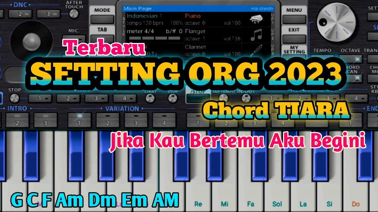SETTING ORG 2023 || Lengkap Chord main lagu untuk Pemula