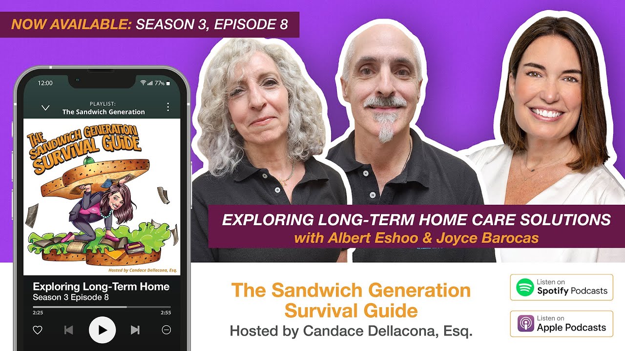 Exploring Long-Term Home Care Solutions with Albert Eshoo & Joyce Barocas