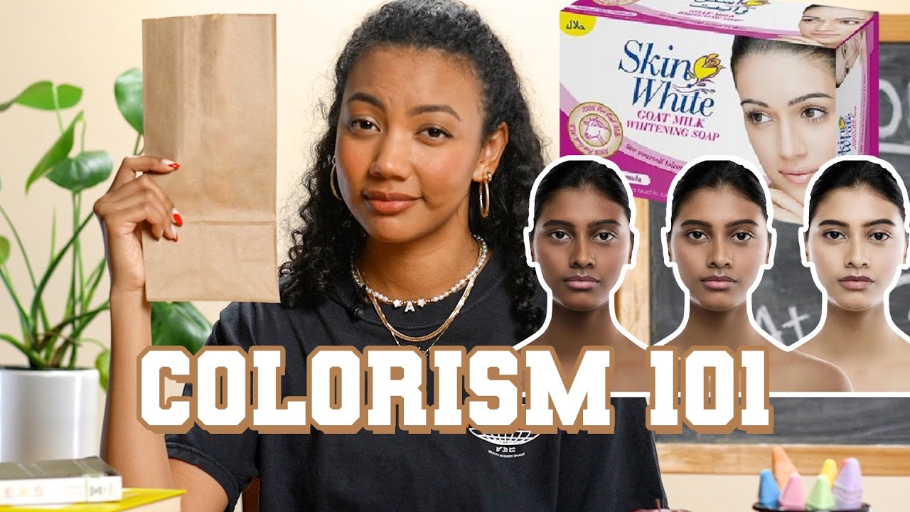 Let's Talk About Skin Whitening & Colorism