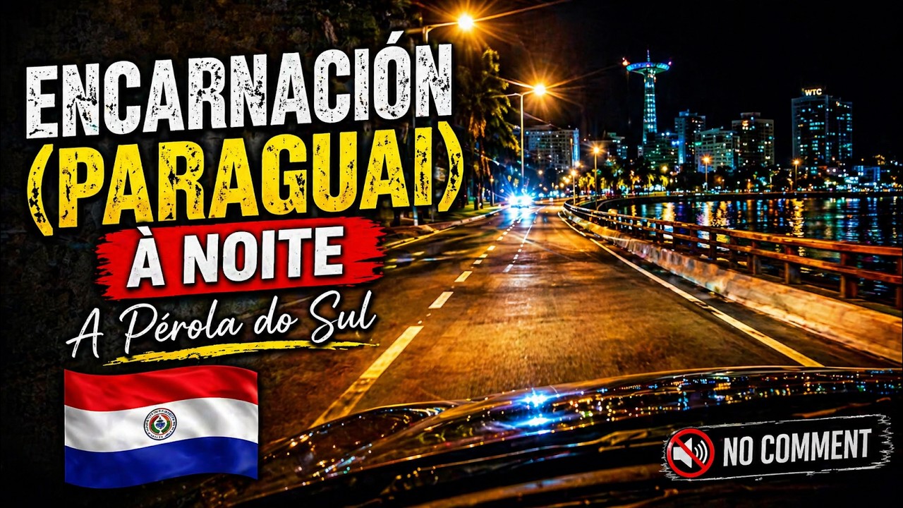 Encarnación (Paraguai) à Noite | A Pérola do Sul