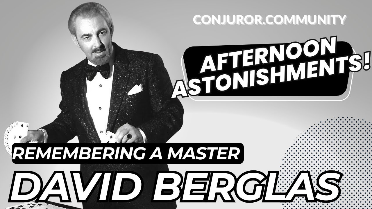 David Berglas -  Remembering a Master