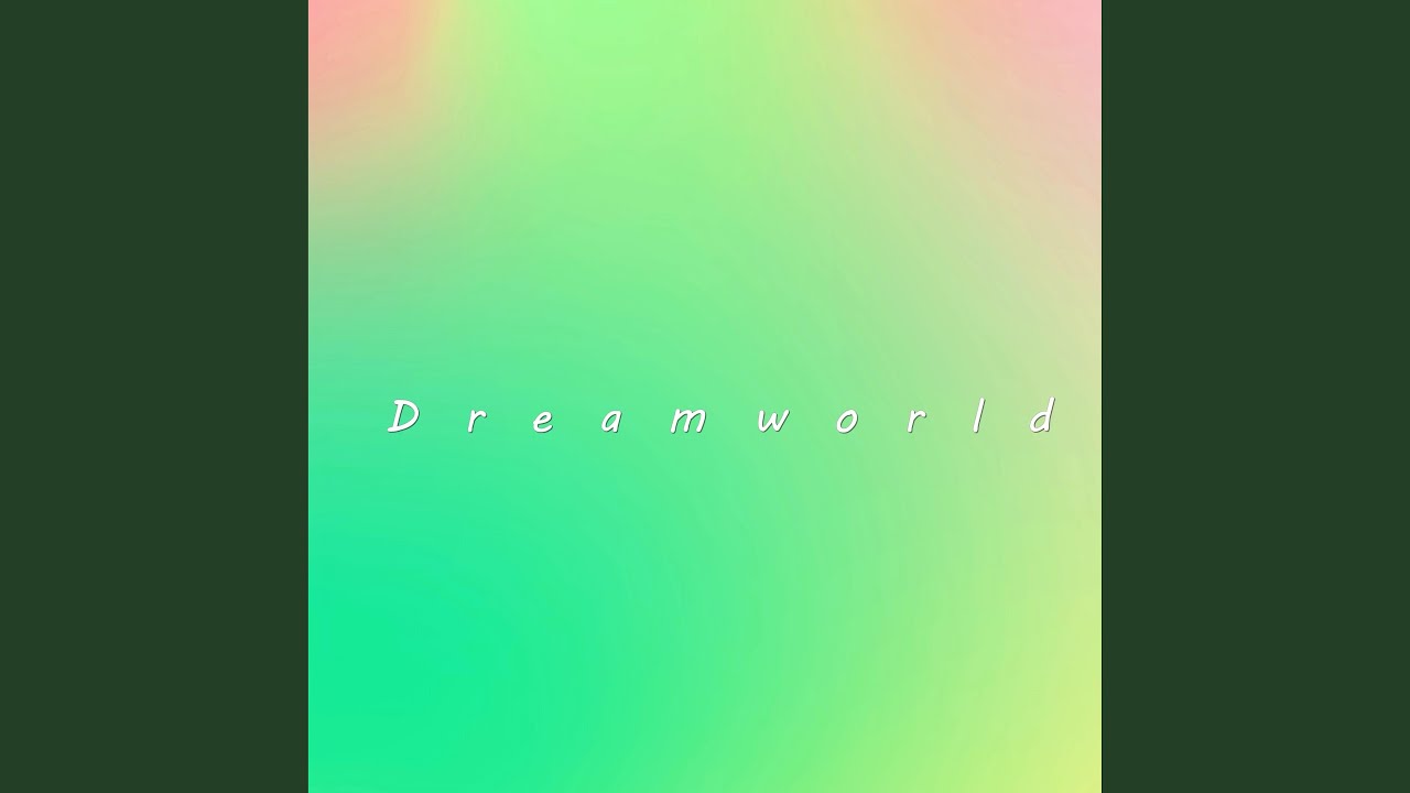 Dreamworld (Instrumental)