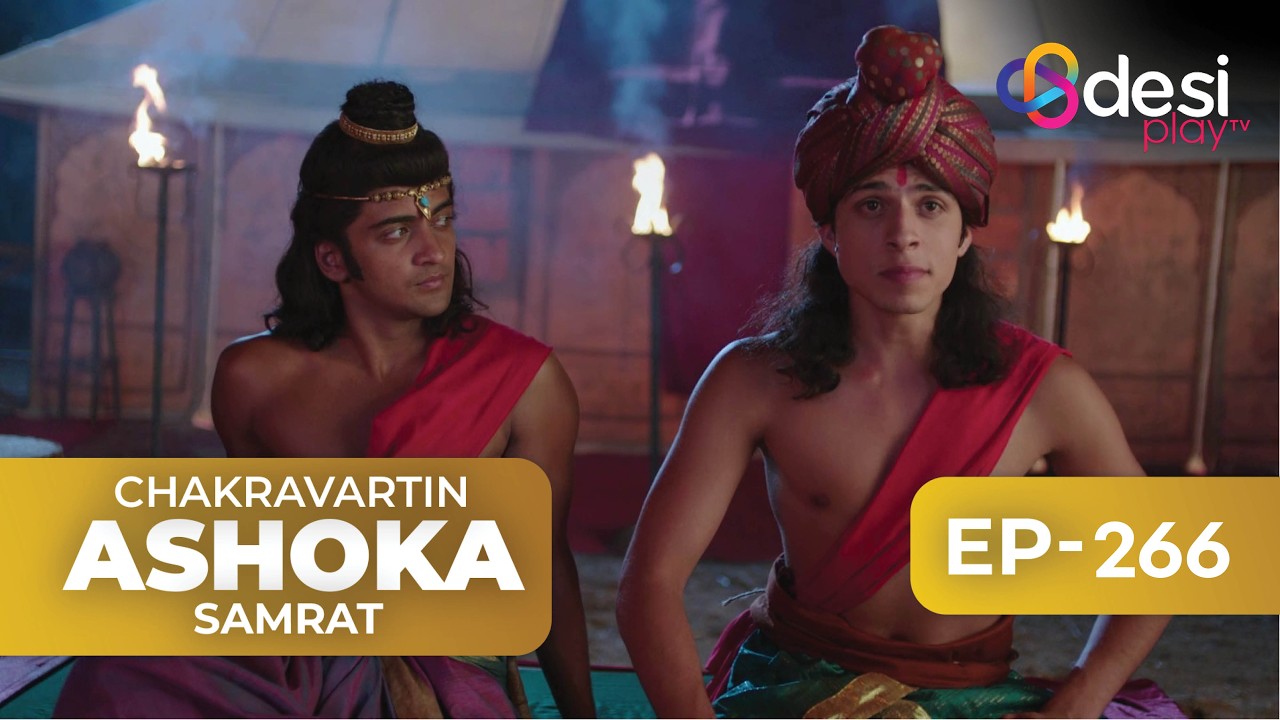 CHAKRAVARTIN ASHOKA SAMRAT | Full Episode 266 - English Dubbed | Desi Play-English