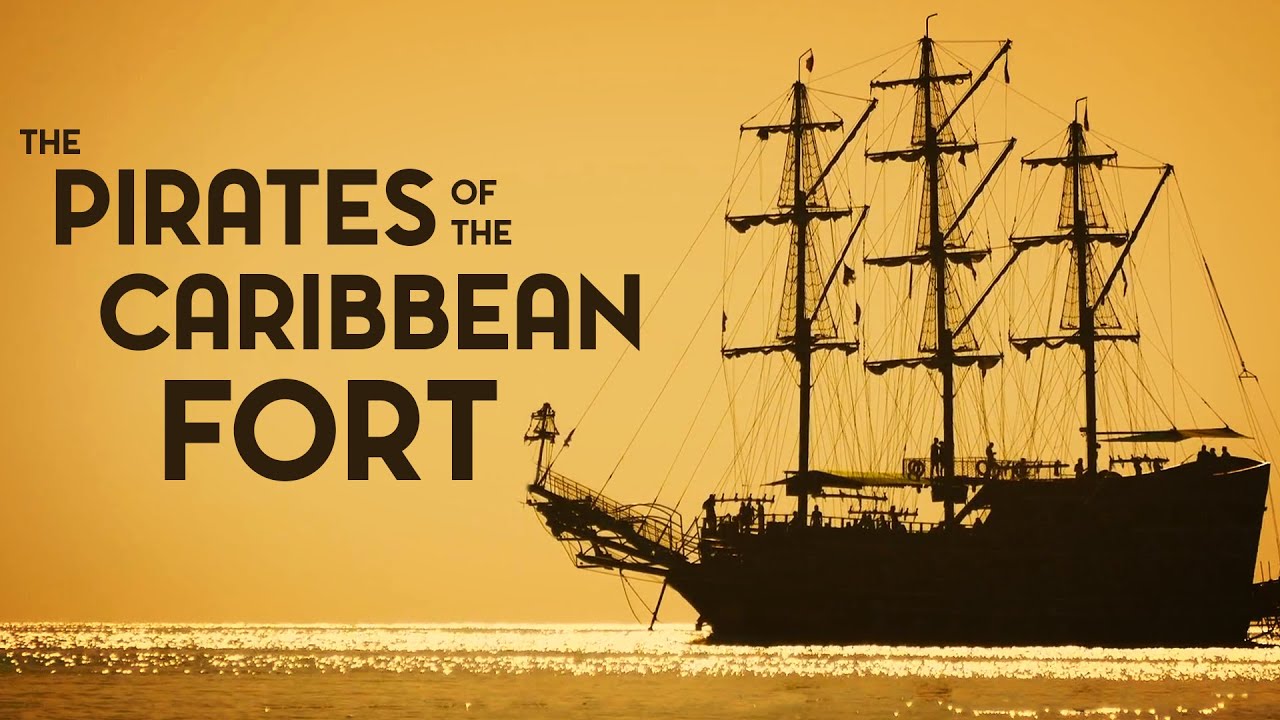 The Real Fort Behind The Pirates of the Caribbean