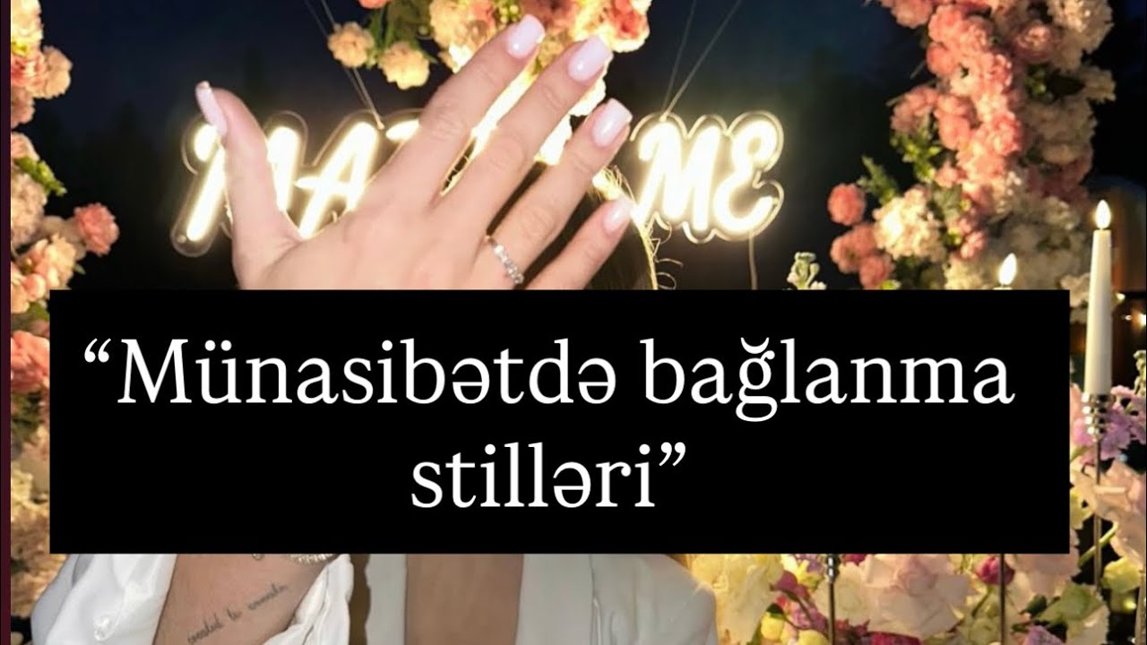 Münasibətdə bağlanma stilləri