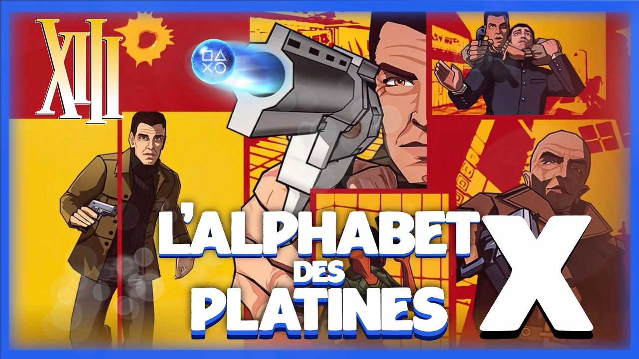 On continue L'ALPHABET des PLATINES : X pour XIII #2