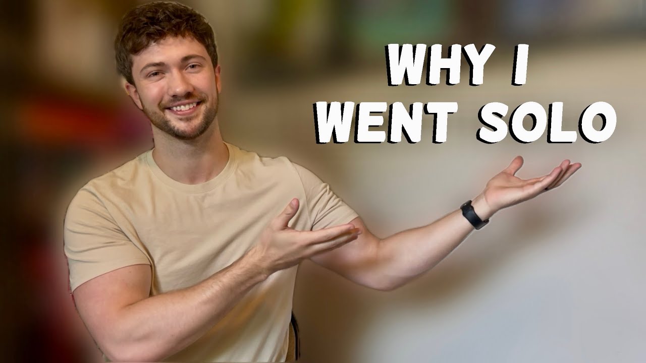 Why I Solo - Just The Beginning