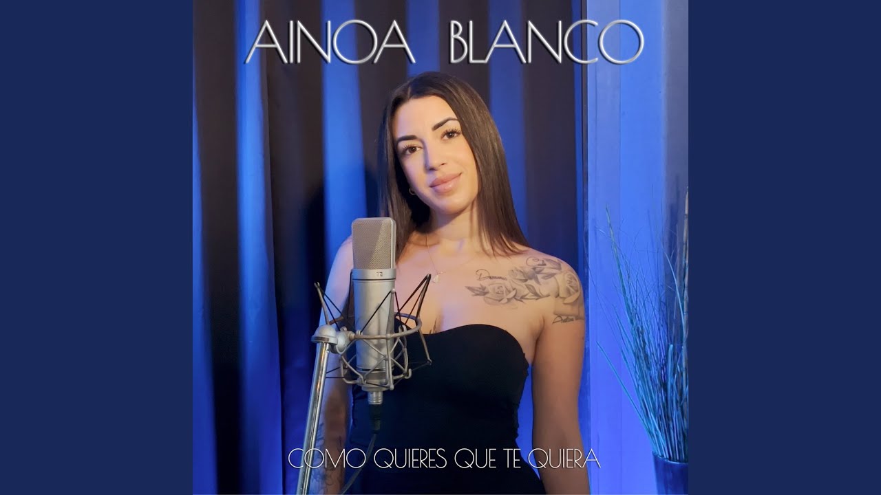 Como quieres que te quiera