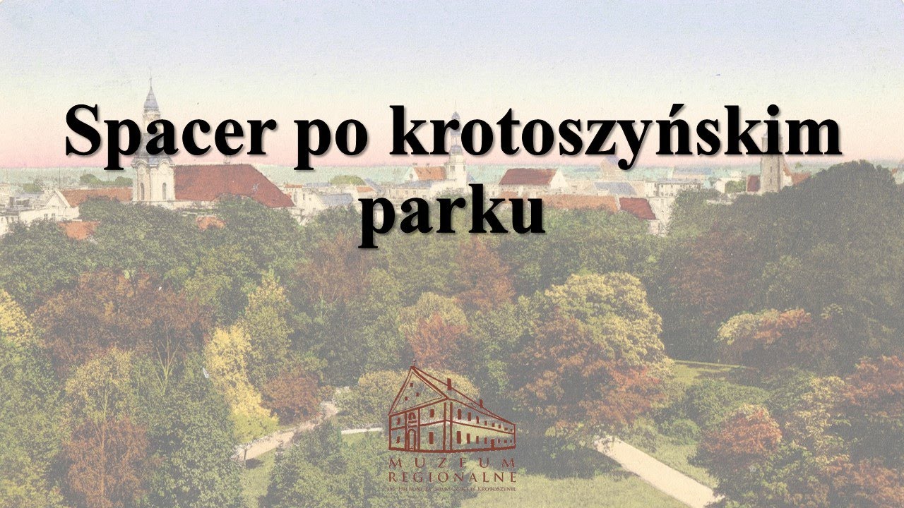 Spacer po krotoszyńskim parku