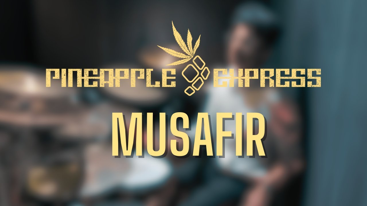 Musafir - Pineapple Express x Salim Merchant Drums Play-through