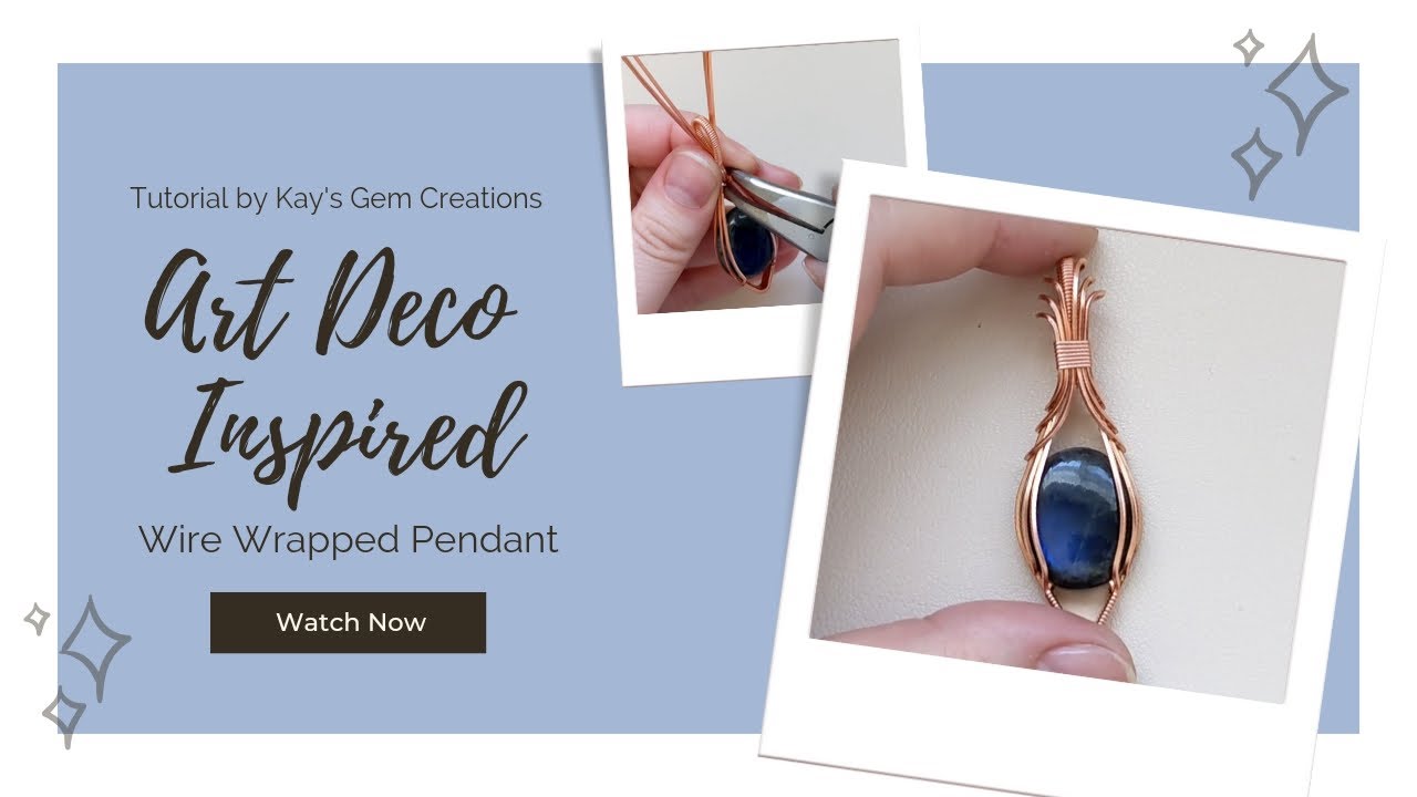 Art Deco Inspired Wire Wrapped Pendant Tutorial