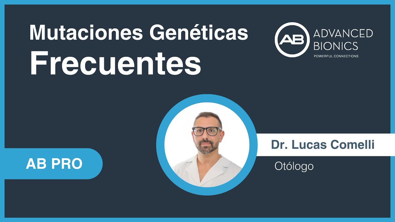 Mutaciones Genéticas Frecuentes en Pérdida Auditiva