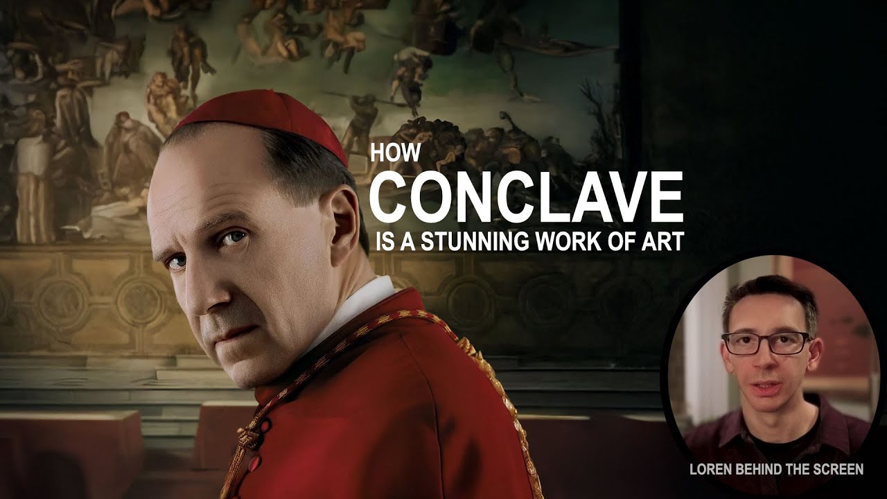 CONCLAVE EXPLAINED: WHAT MAKES THIS FILM SUCH A STUNNING WORK OF ART