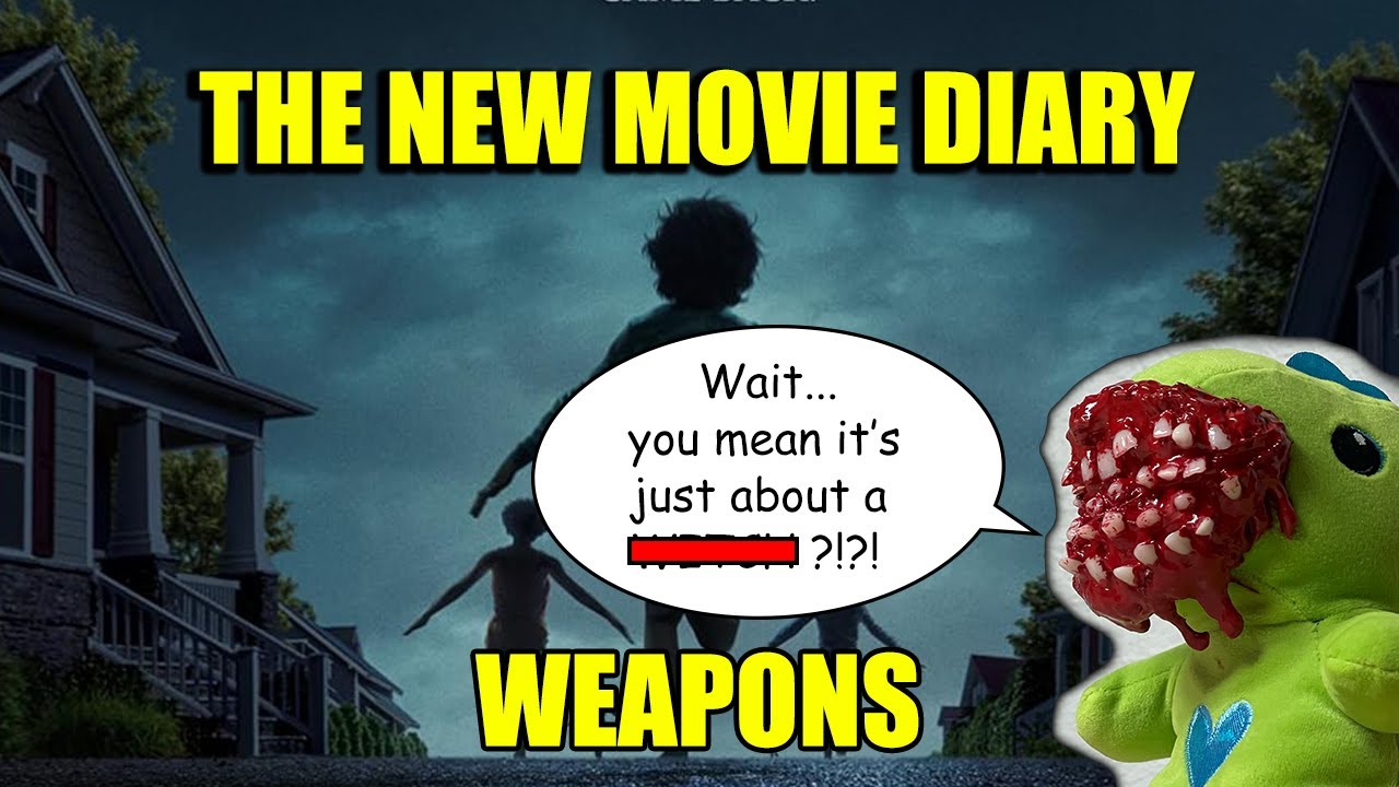 WEAPONS｜THE NEW MOVIE DIARY