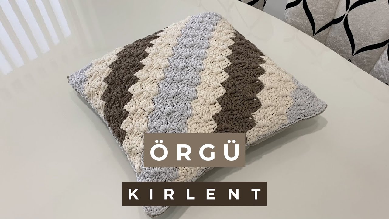 Çapraz Örgü Kırlent Yapıyoruz!