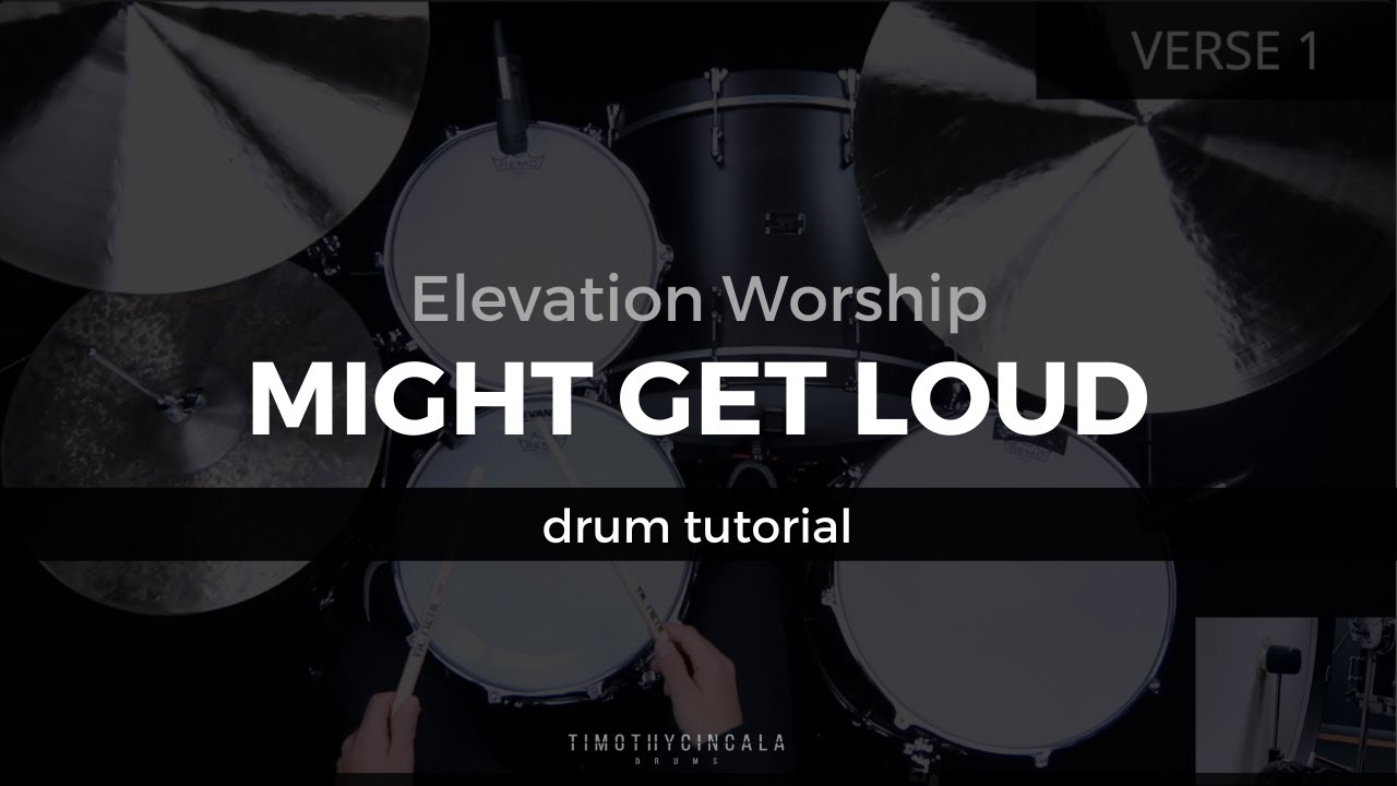Might Get Loud - Elevation Worship (Drum Tutorial/Play-Through)