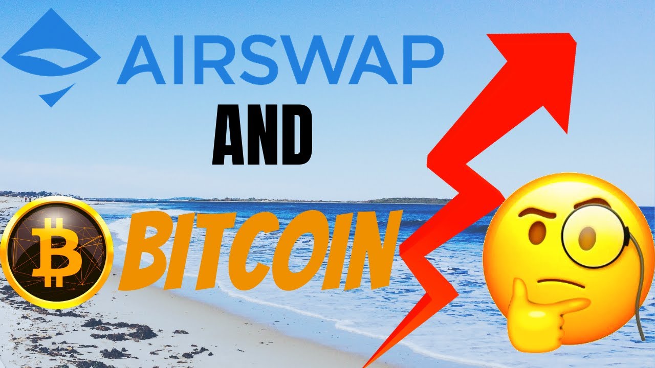 AirSwap (AST) Valid Bullish Theory Confirmed! Bitcoin (BTC) Next Trouble Area | Price Analysis News