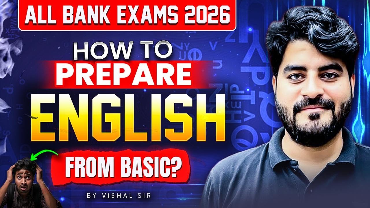 How to Prepare English From Basic for Bank Exams 2026 | Bank Exam Preparation | By Vishal Sir