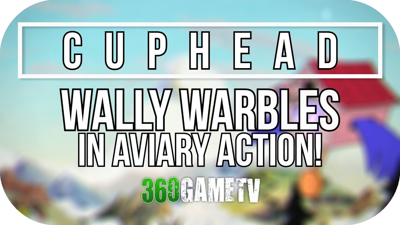 Cuphead Wally Warbles in Aviary Action! Boss Fight (A+ Rank / Regular Difficulty / Perfect Run)