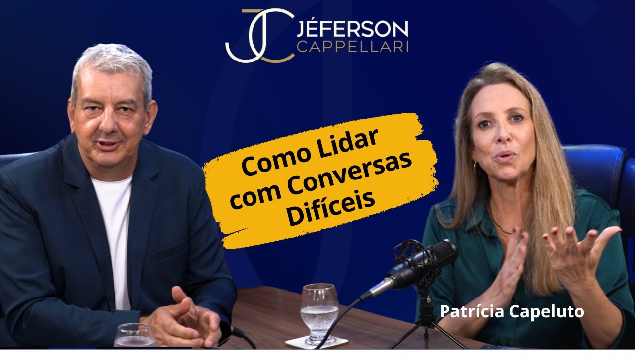 Episódio 4 -  PATRICIA CAPELUTO - Como Lidar com Conversas Difíceis