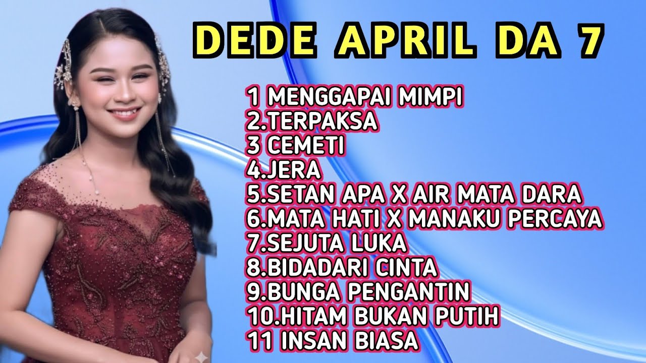 FULL ALBUM TERBARU DEDE APRIL CIREBON DA 7 MENGGAPAI MIMPI - TERPAKSA - JERA