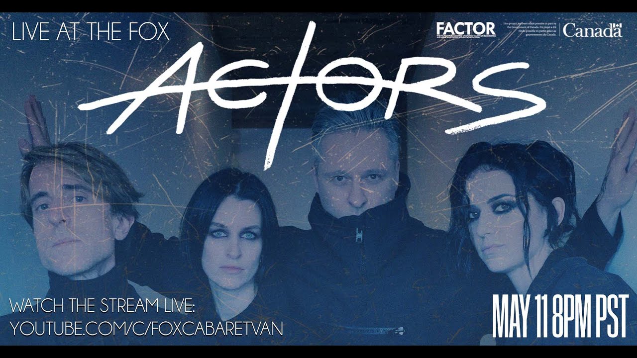 ACTORS Live at The Fox