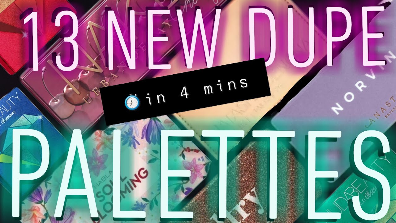 13 New dupe eyeshadow palettes | Natasha Denona, Urban Decay, Nabla, Huda and ABH