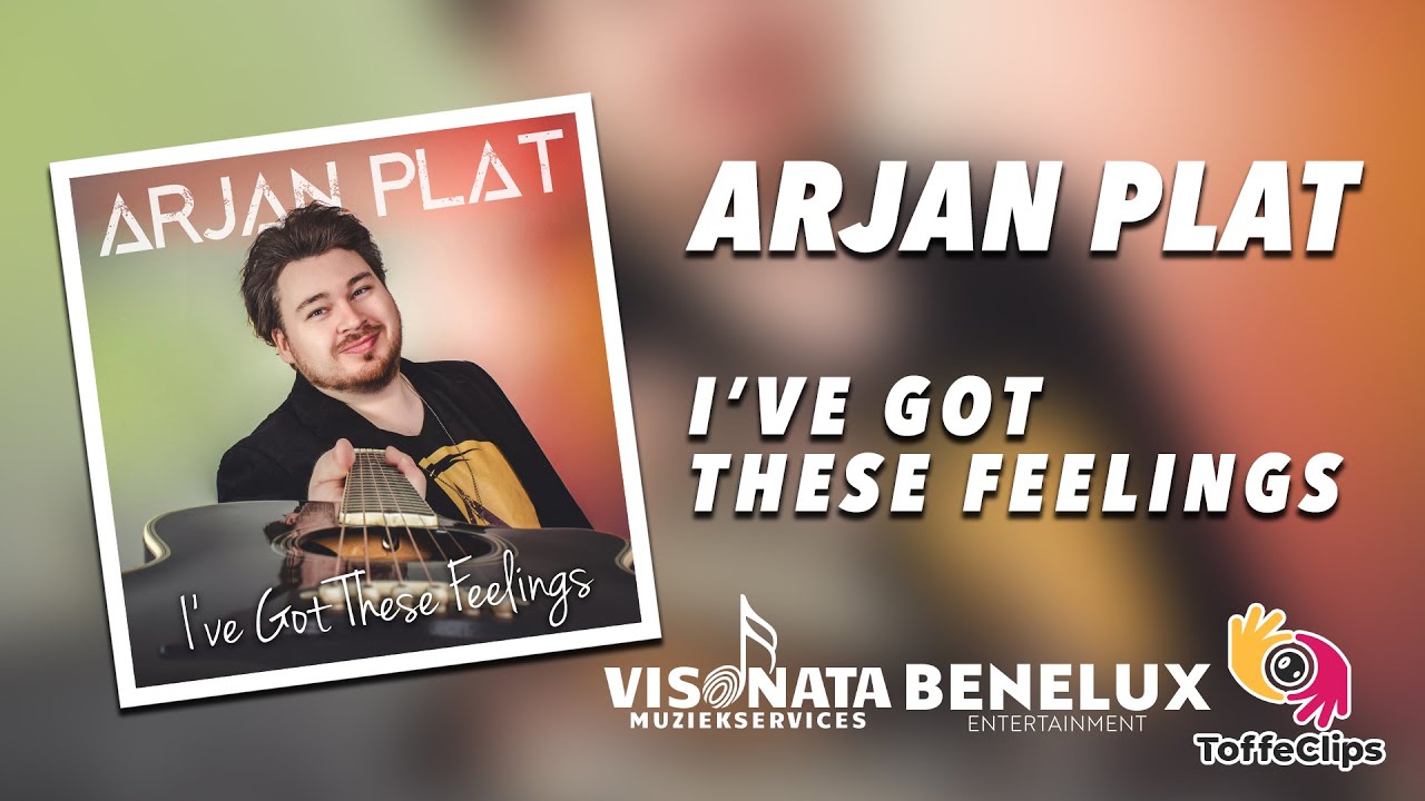 Arjan Plat - I've Got These Feelings [OFFICIAL MUSIC VIDEO]