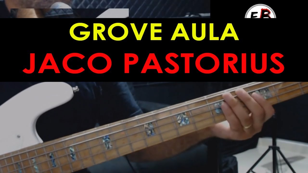 AULA DE GROOVE JACO PASTORIUS