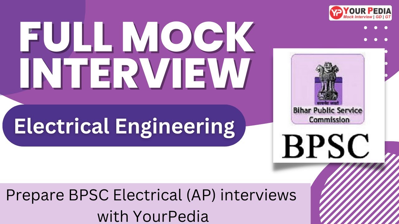 Electrical(AP) Full Mock Interview For BPSC | Interview Guidance &Preparation for BPSC(AP)