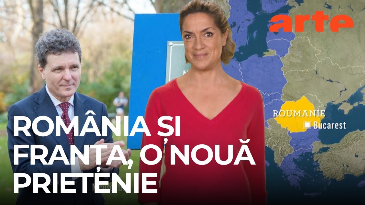 Franța și România. Un duo european | ARTE.tv Documentare