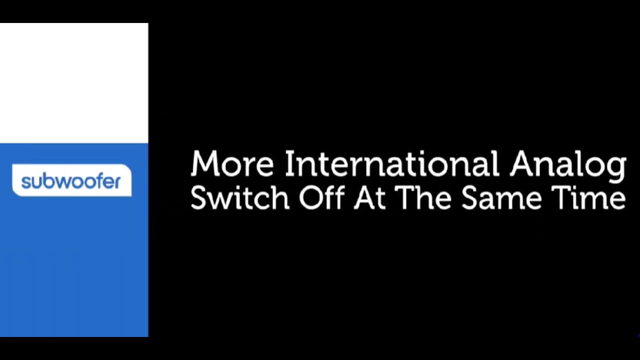 SubwooferLabs - At the Same Time: More International Analog Switch Off (Episode 15)