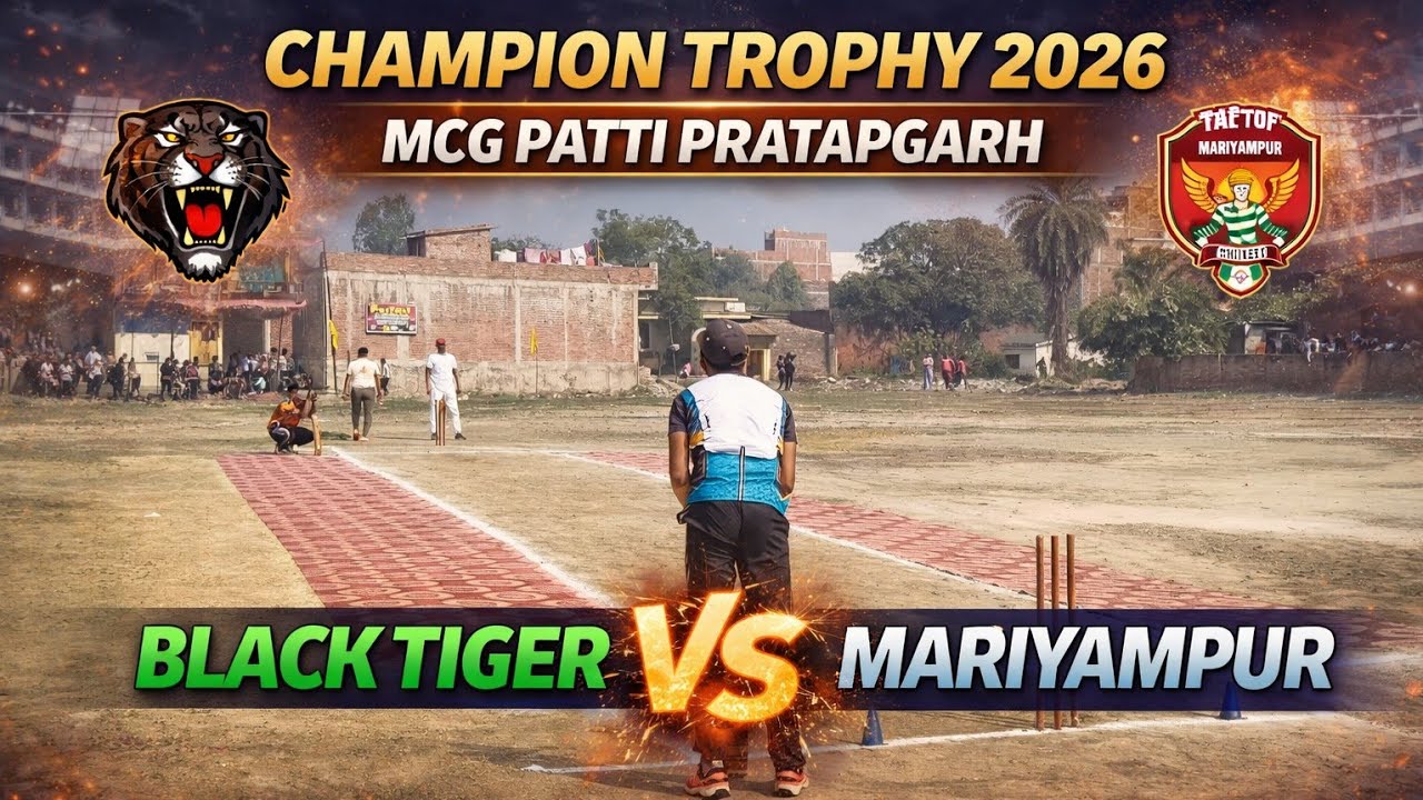 Black Tiger 🆚 Mariyam Pur Champion Trophy 2026 | Mela Ground Patti. LIVE Cricket