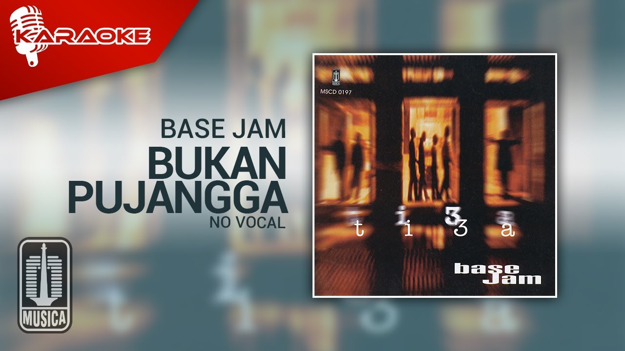 Base Jam - Bukan Pujangga (Official Karaoke Video) | No Vocal