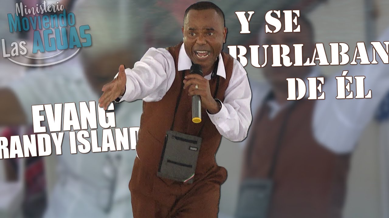 EVANG RANDY ISLAND - Y SE BURLABAN DE ÉL
