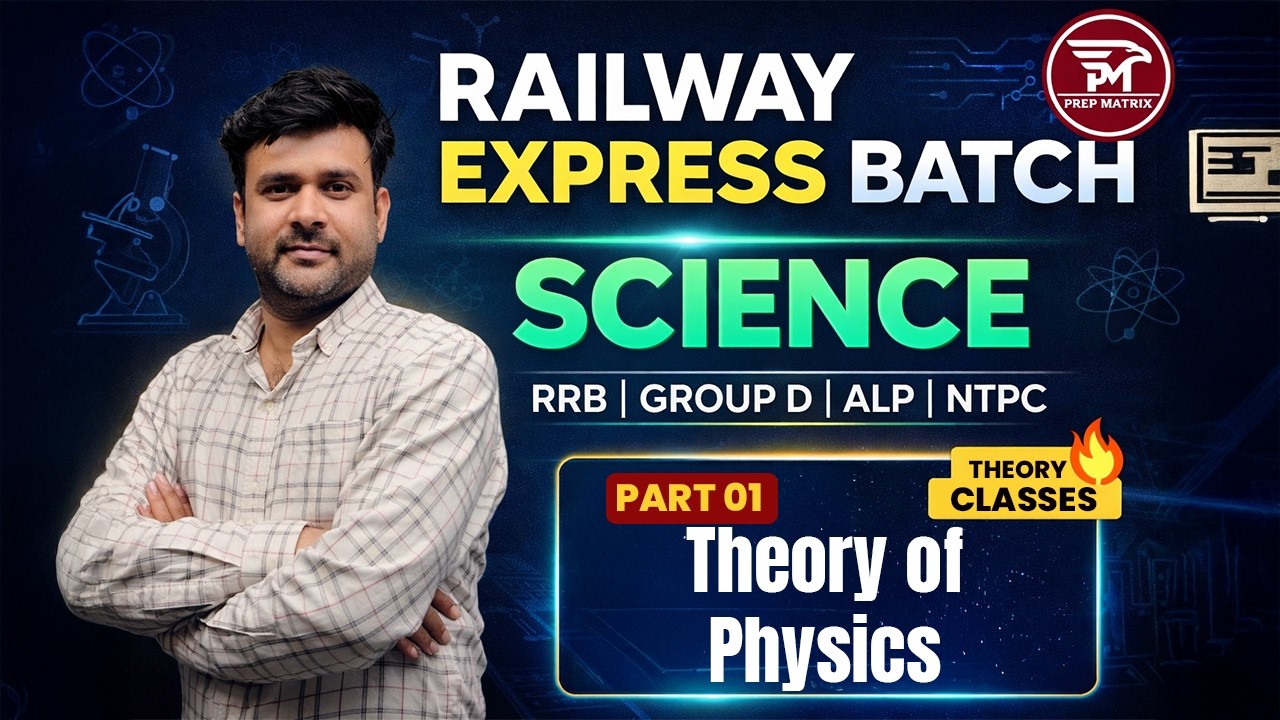 Railway NTPC 2026 | ALP | Group D | Theory of Physics 01 | Railway Chemistry by Naveen Sir