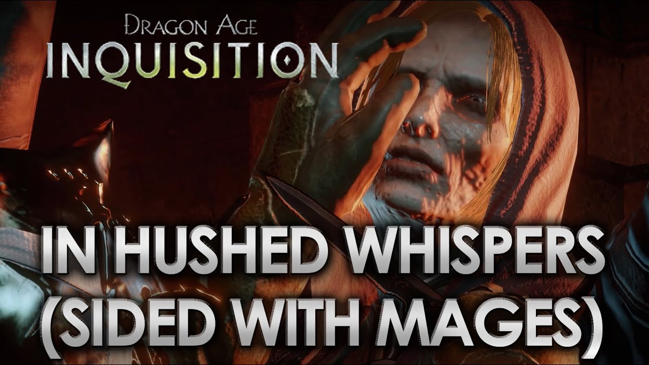 Dragon Age Inquisition - In Hushed Whispers (на стороне магов)