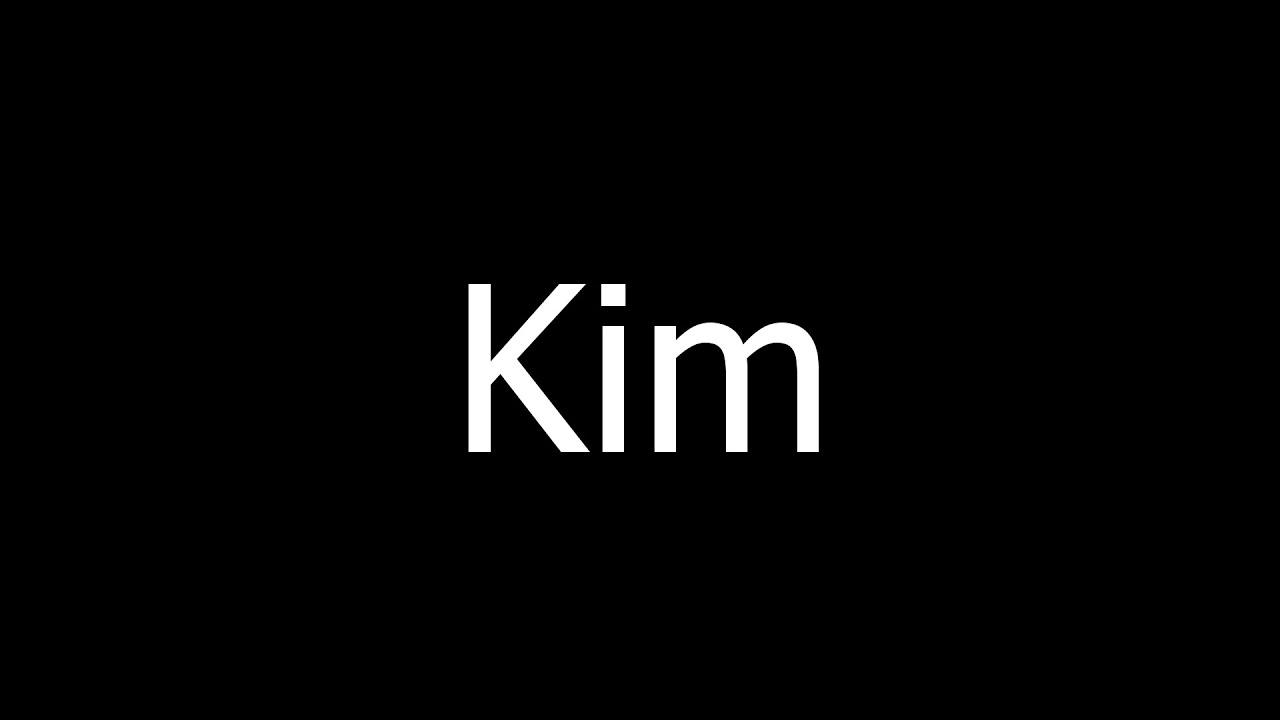 Kim