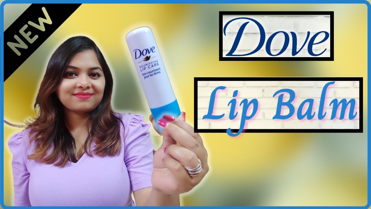 *NEW LAUNCH REVIEW* Dove Lip Balm | Nourishing Lip Balm | Best Lip Balm under ₹180