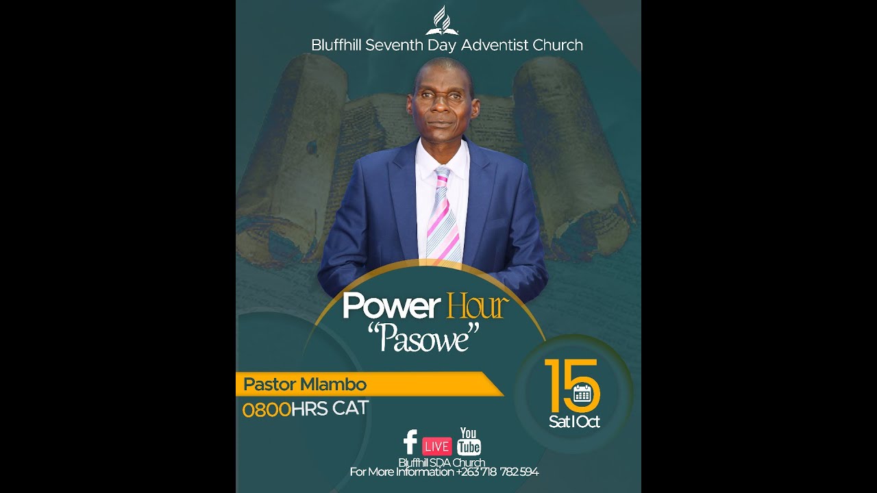 Bluffhill SDA Church || Ps Mlambo || Pasowe ||15 October 2022