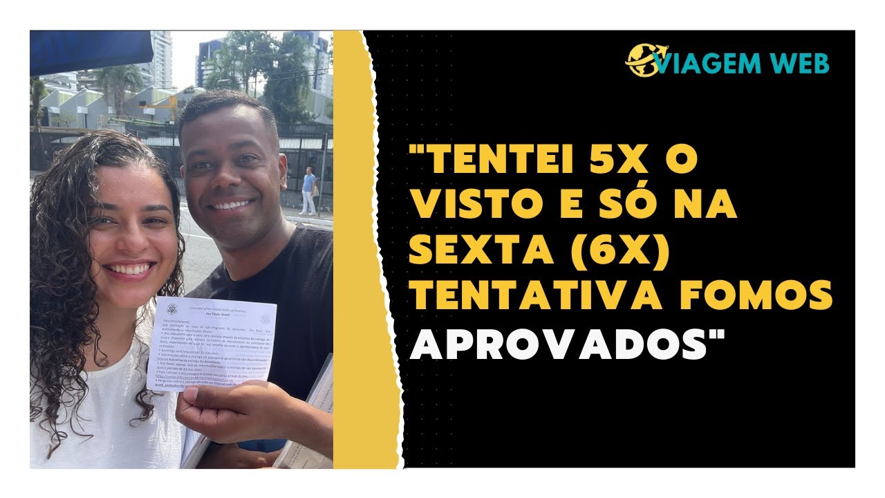 VISTO APROVADO DEPOIS DE 5X NEGADO - VIAGEMWEB