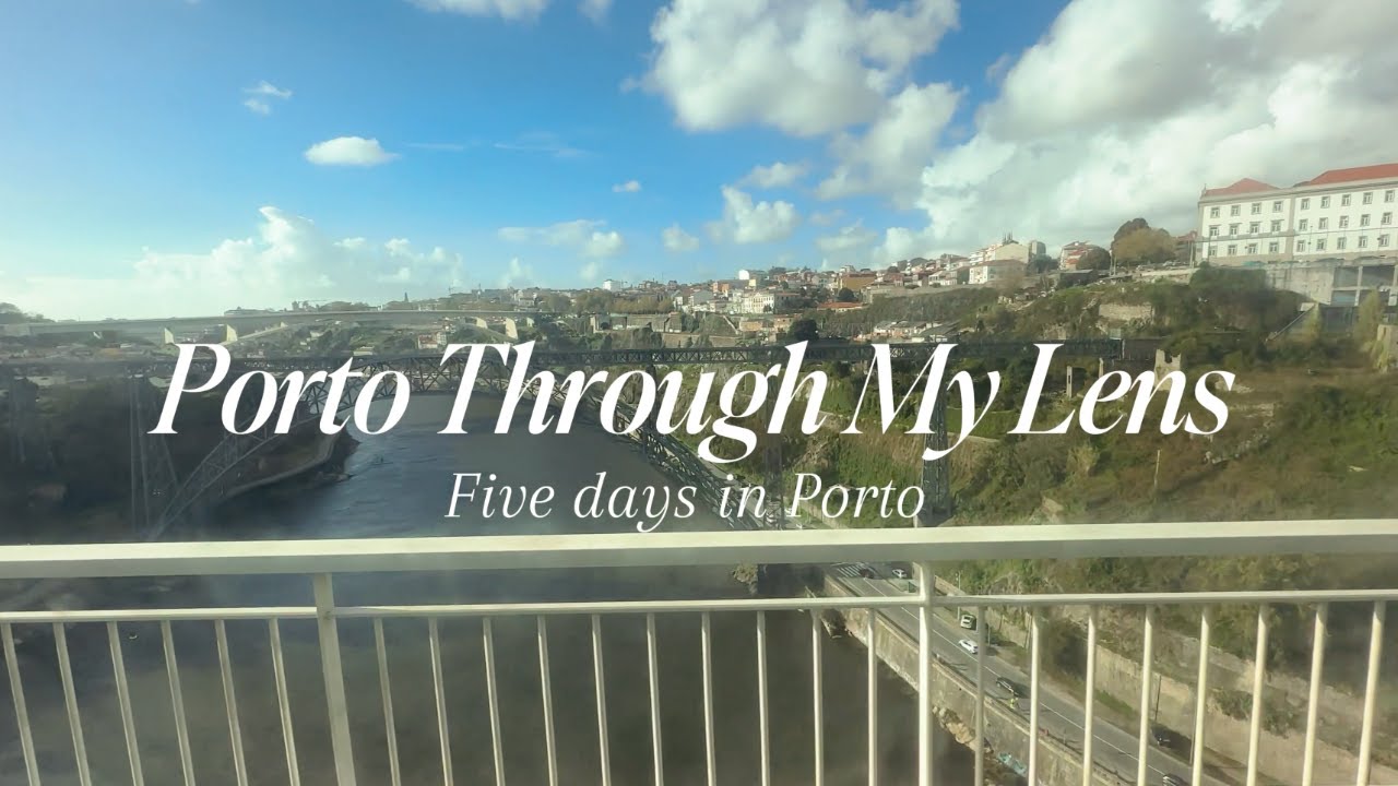 Porto through my lens - Adventures in Portugal (Part Four)