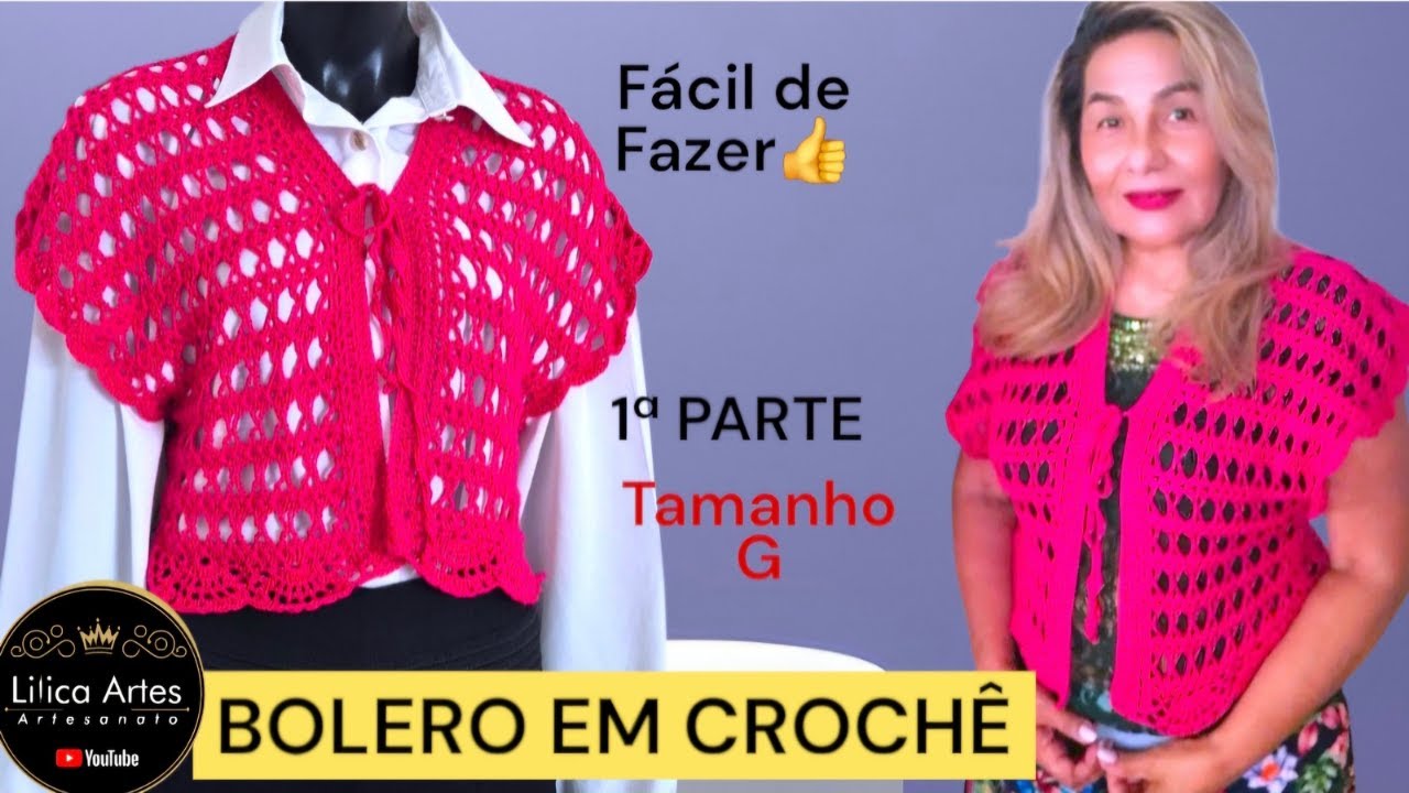 Bolero em Crochê com Passo a Passo Super Fácil PARTE 1 Tamanho G Faça e Venda