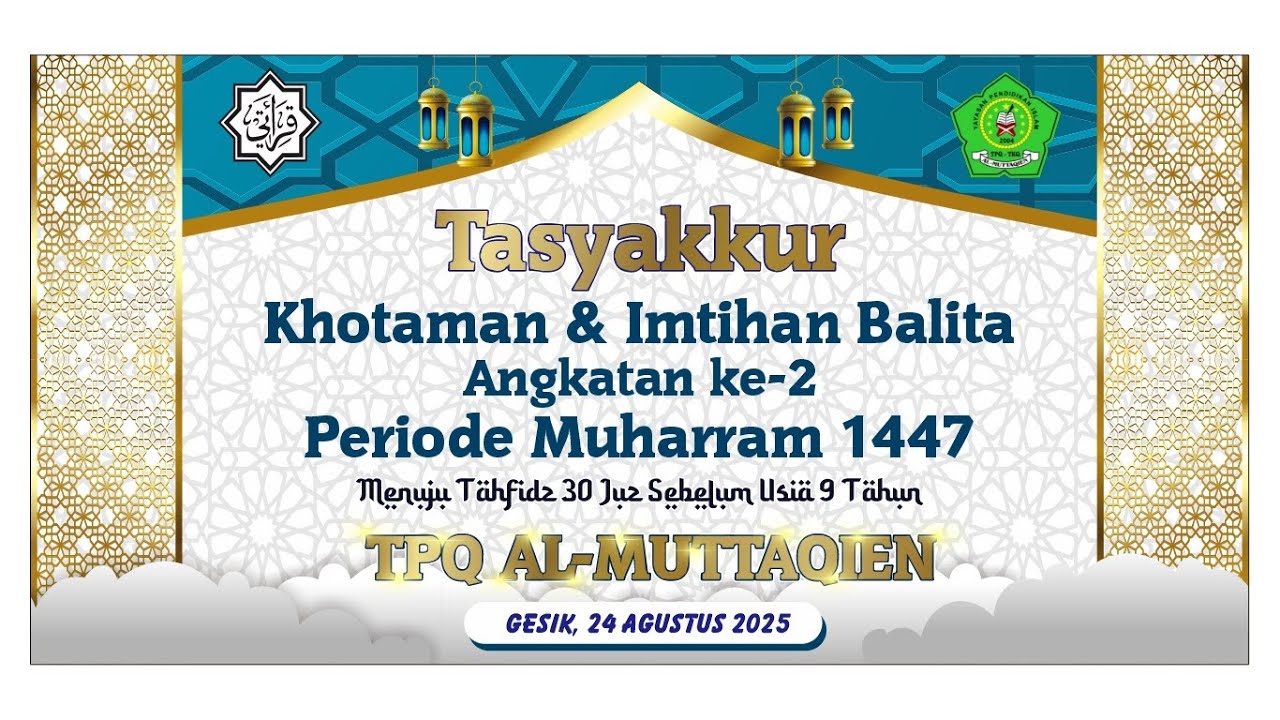 🔴[LIVE] KHATAMAN DAN IMTIHAN BALITA KE 2 TPQ AL MUTTAQIEN///AHAD, 24 AGUSTUS 2025