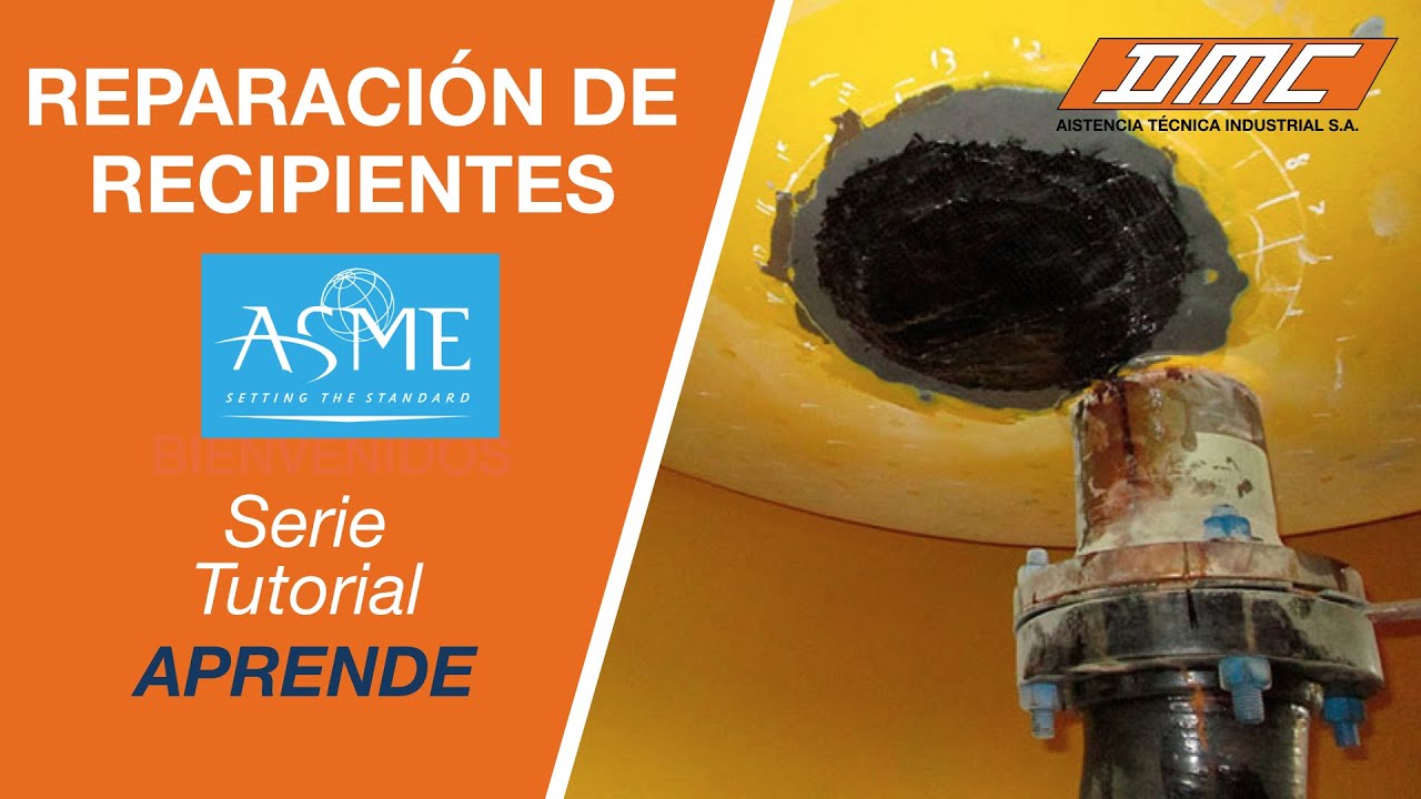 Tutorial - Reparación de Recipientes Norma ASME PCC2