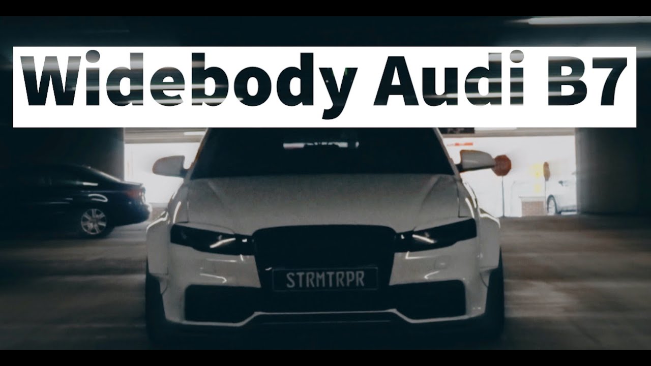 STRMTRPR INTRO || FIRST WIDEBODY AUDI B7