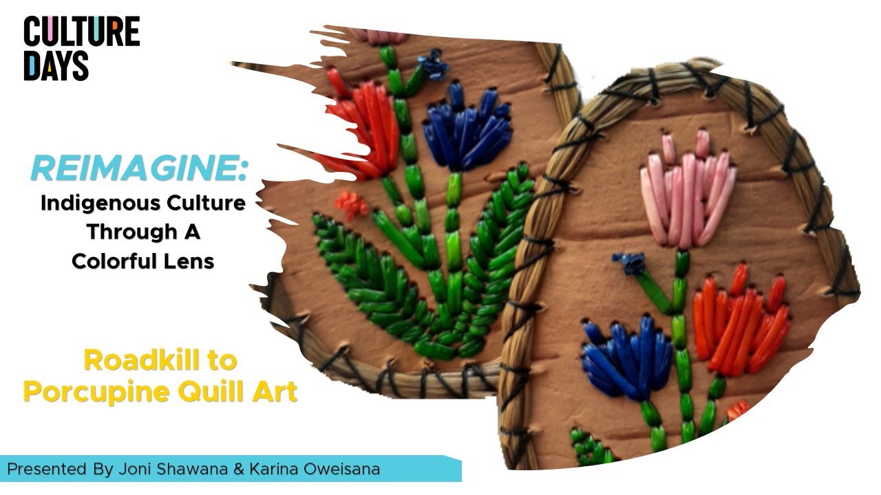 3 - Indigenous Culture through a Colorful Lens: Roadkill to Porcupine Quill Art