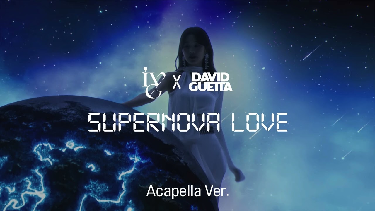 [Clean Acapella] IVE, David Guetta - Supernova Love