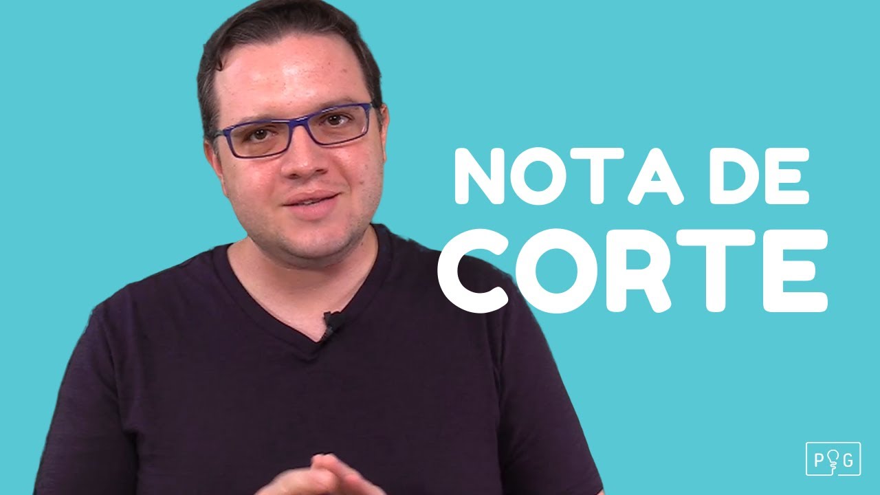 Pra que serve a nota de corte?