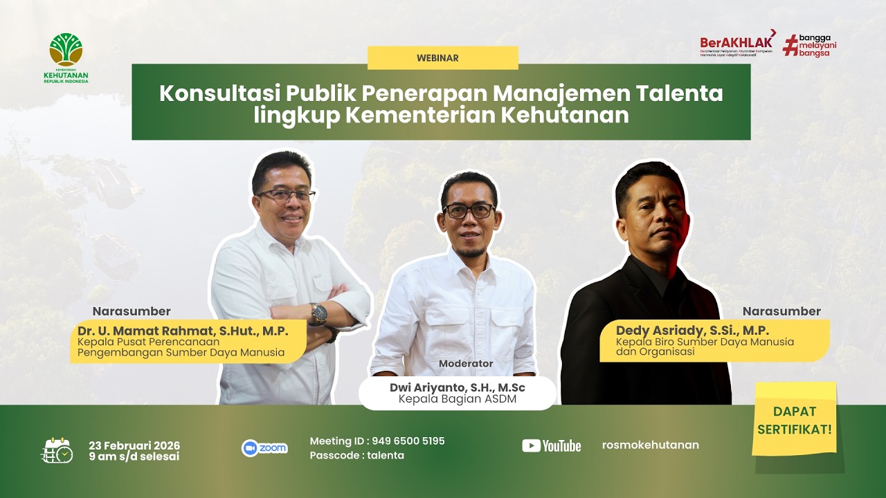 Konsultasi Publik Penerapan Manajemen Talenta lingkup Kementerian Kehutanan